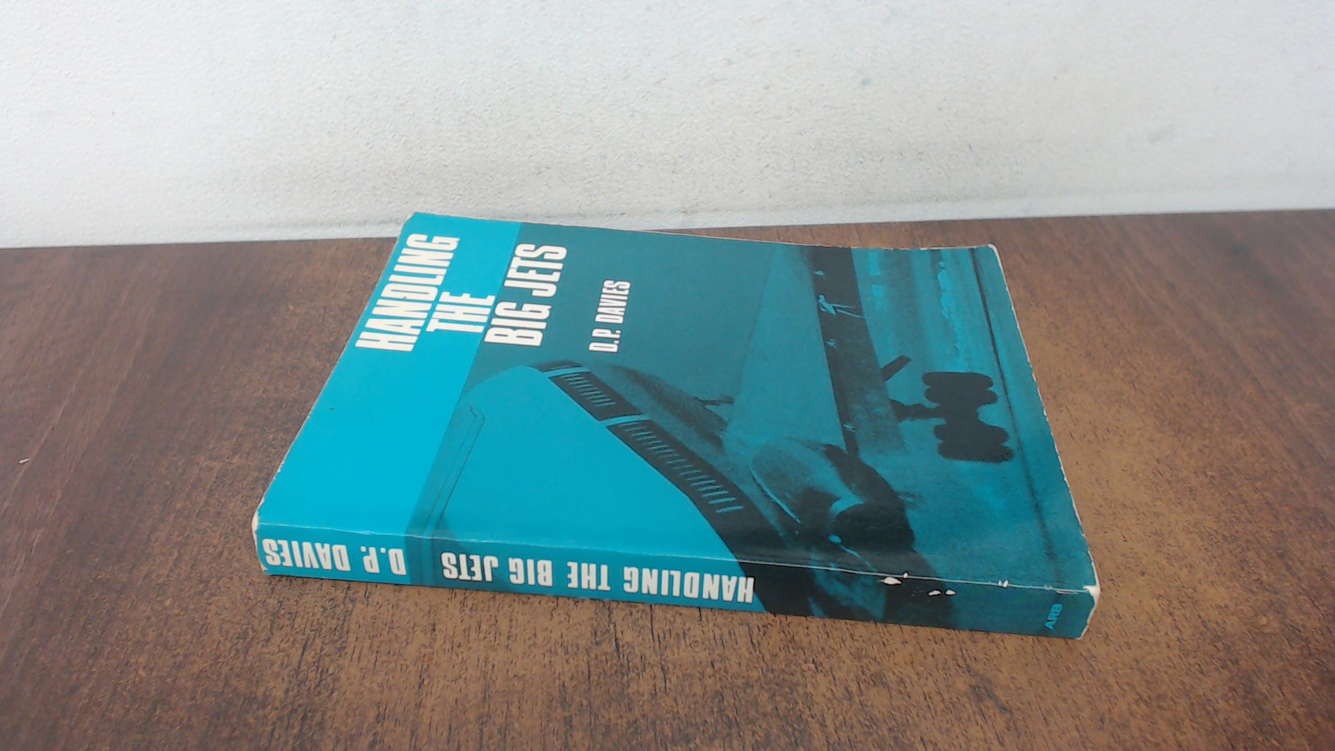 Handling The Big Jets by D. P. Davies: Good (1967
