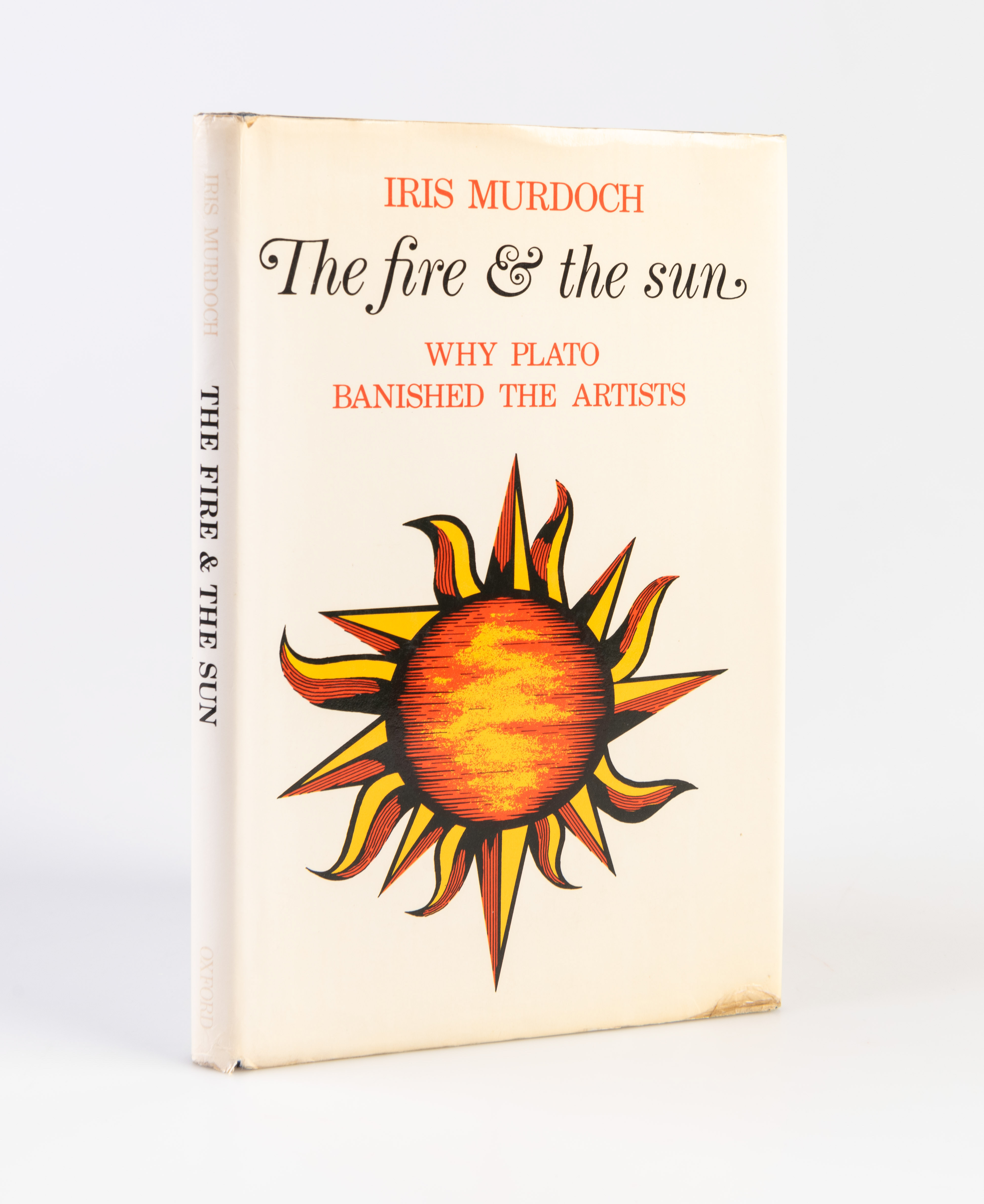 The Fire and the Sun Why Plato Banished the Artists. by MURDOCH