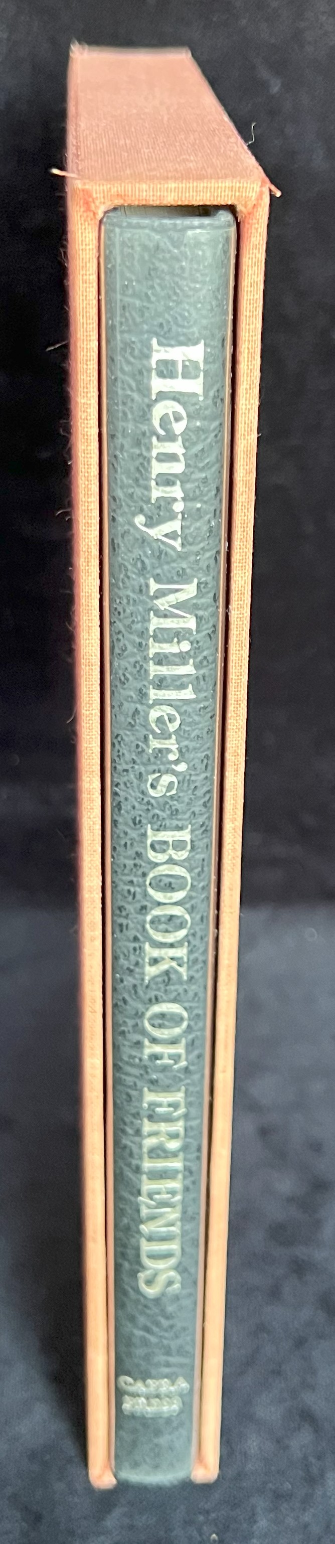 [Signed] Henry Miller's Book of Friends: A Tribute to Friends of Long Ago [Signed, lettered, with an original drawing] Henry Miller [Near Fine] [Hard