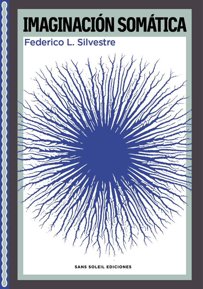 IMAGINACION SOMATICA - L, SILVESTRE,FEDERICO