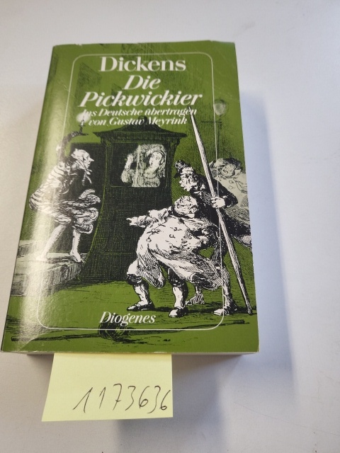 Die Pickwickier: Roman. Vorw. v. Walter Kluge (detebe) - Dickens, Charles und Gustav Meyrink