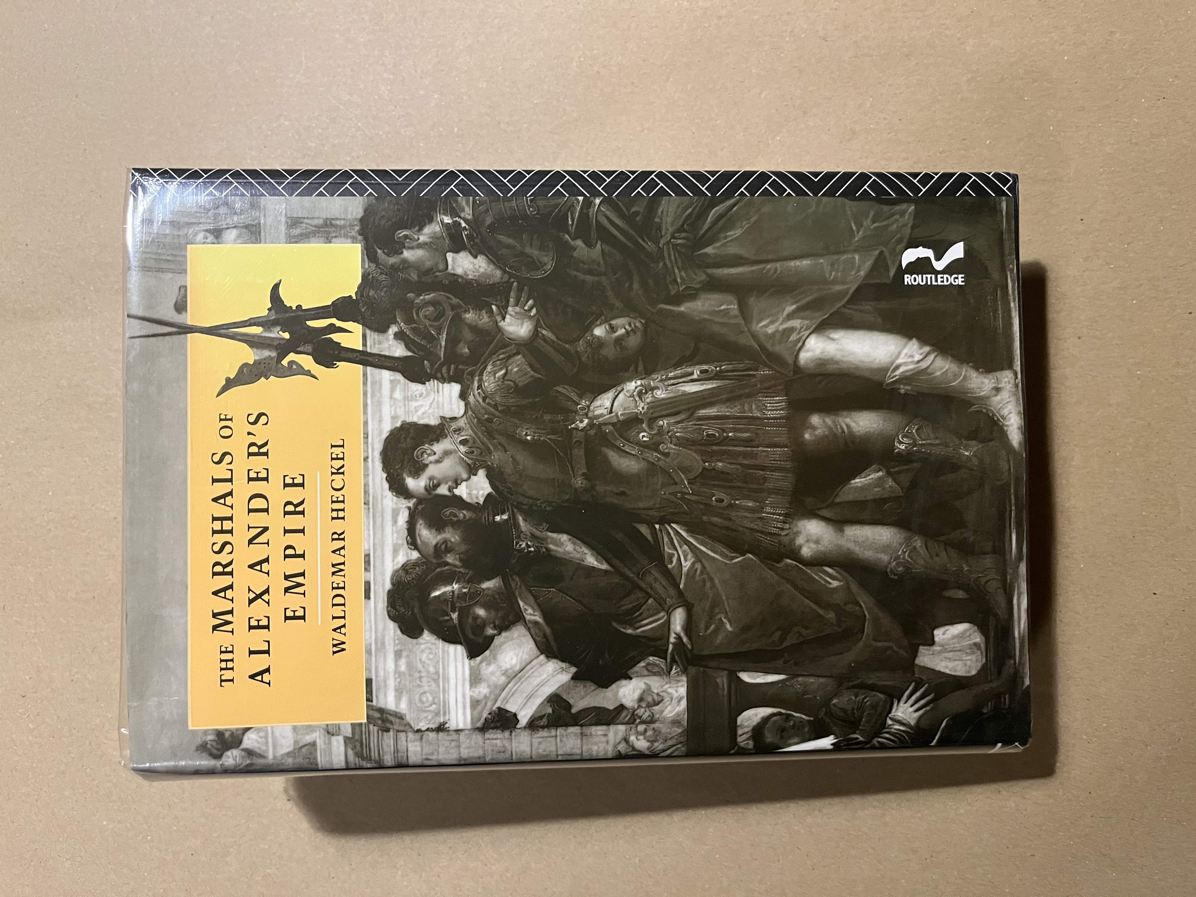 The Marshals of Alexander's Empire by Heckel, Waldemar: Very Good