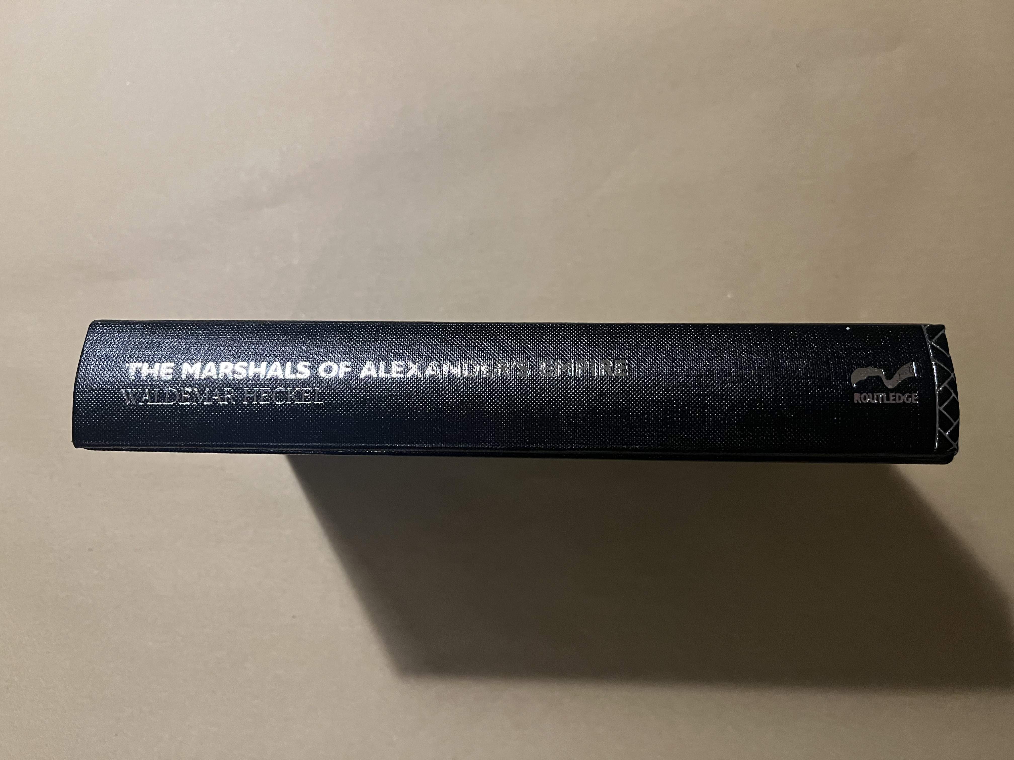 The Marshals of Alexander's Empire by Heckel, Waldemar: Very Good