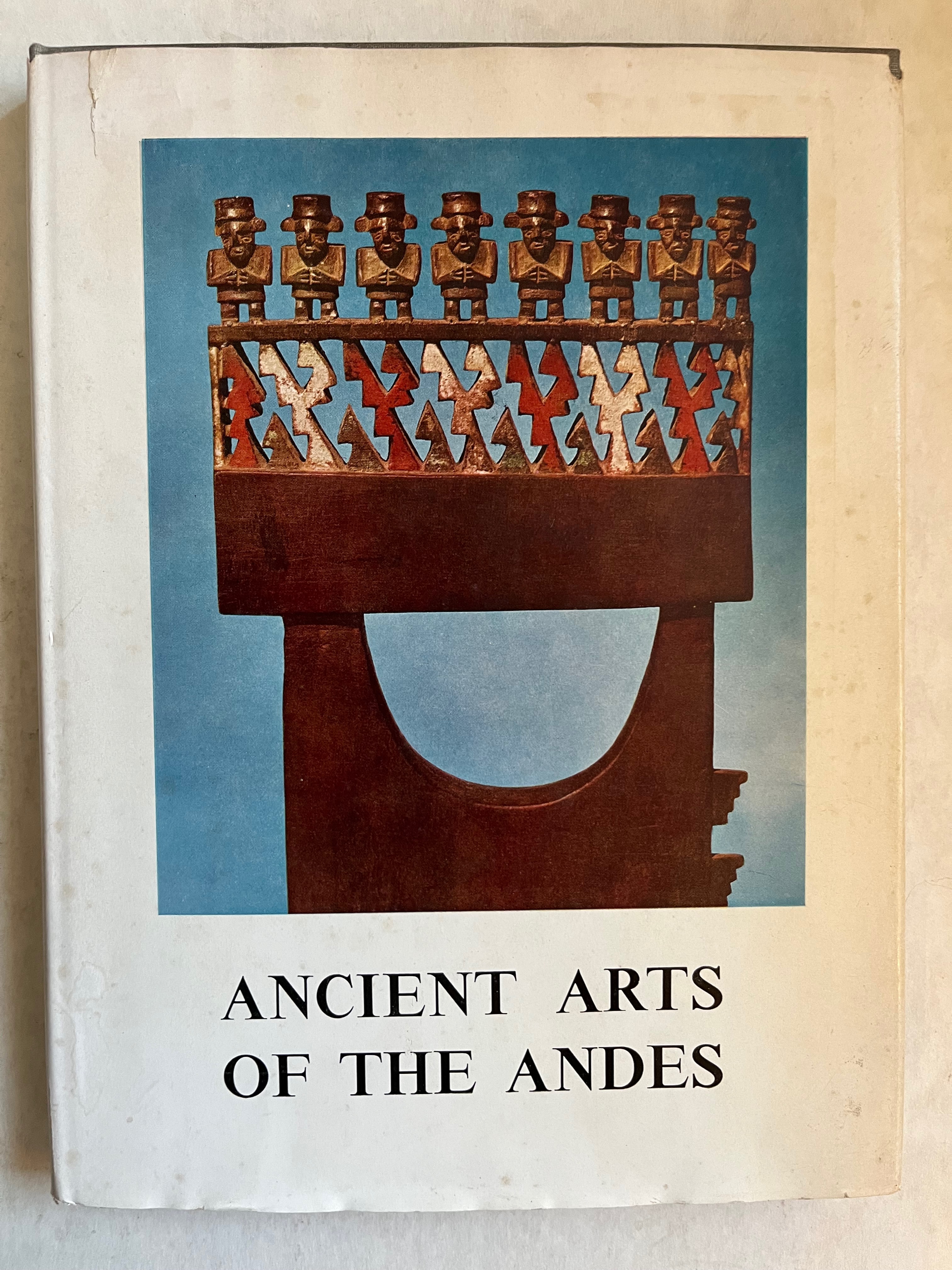 [First Edition] Ancient arts of the Andes Wendell Clark Bennett (Author), Rene D'Harnoncourt (Writer of introduction), Museum of Modern Art (New