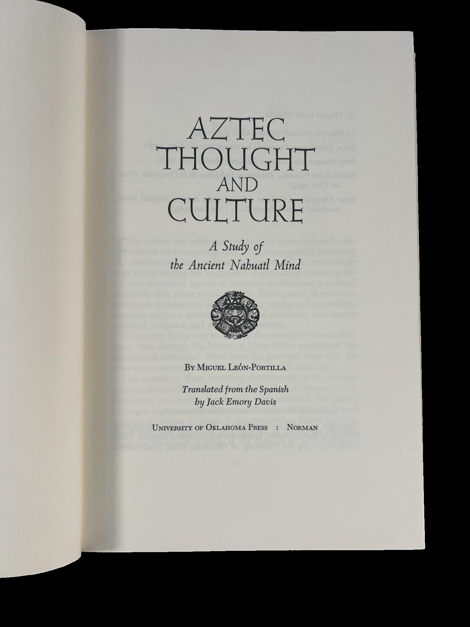 Aztec Thought and Culture: A Study of the Ancient Nahuatl Mind, First ...