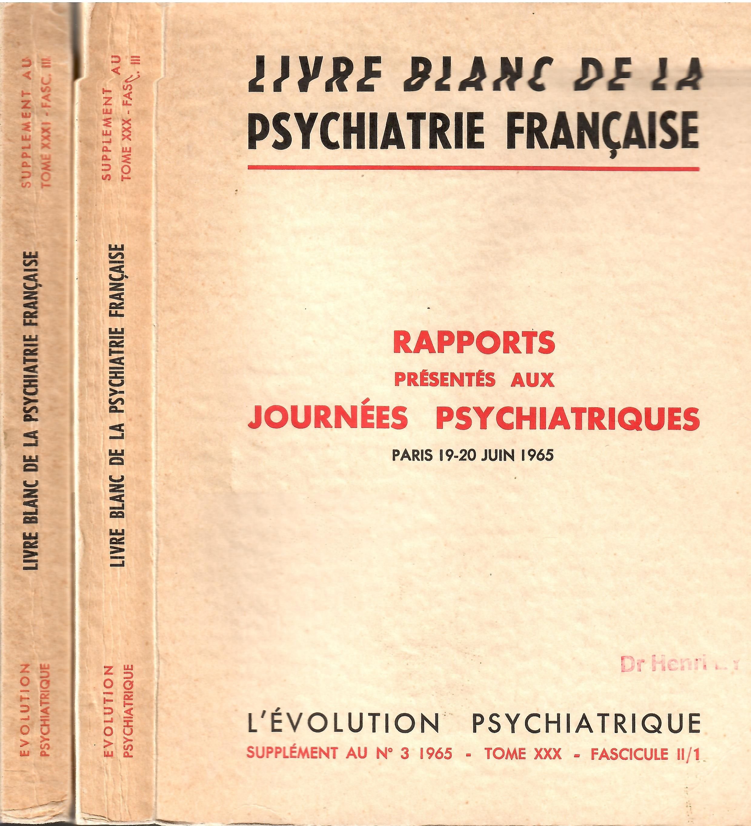 [Edition originale] LIVRE BLANC DE LA PSYCHIATRIE FRANCAISE. Tome 1 - Tome 2 (précieux exemplaire personnel d'Henri Ey) Ey Henri - A. Green - D.