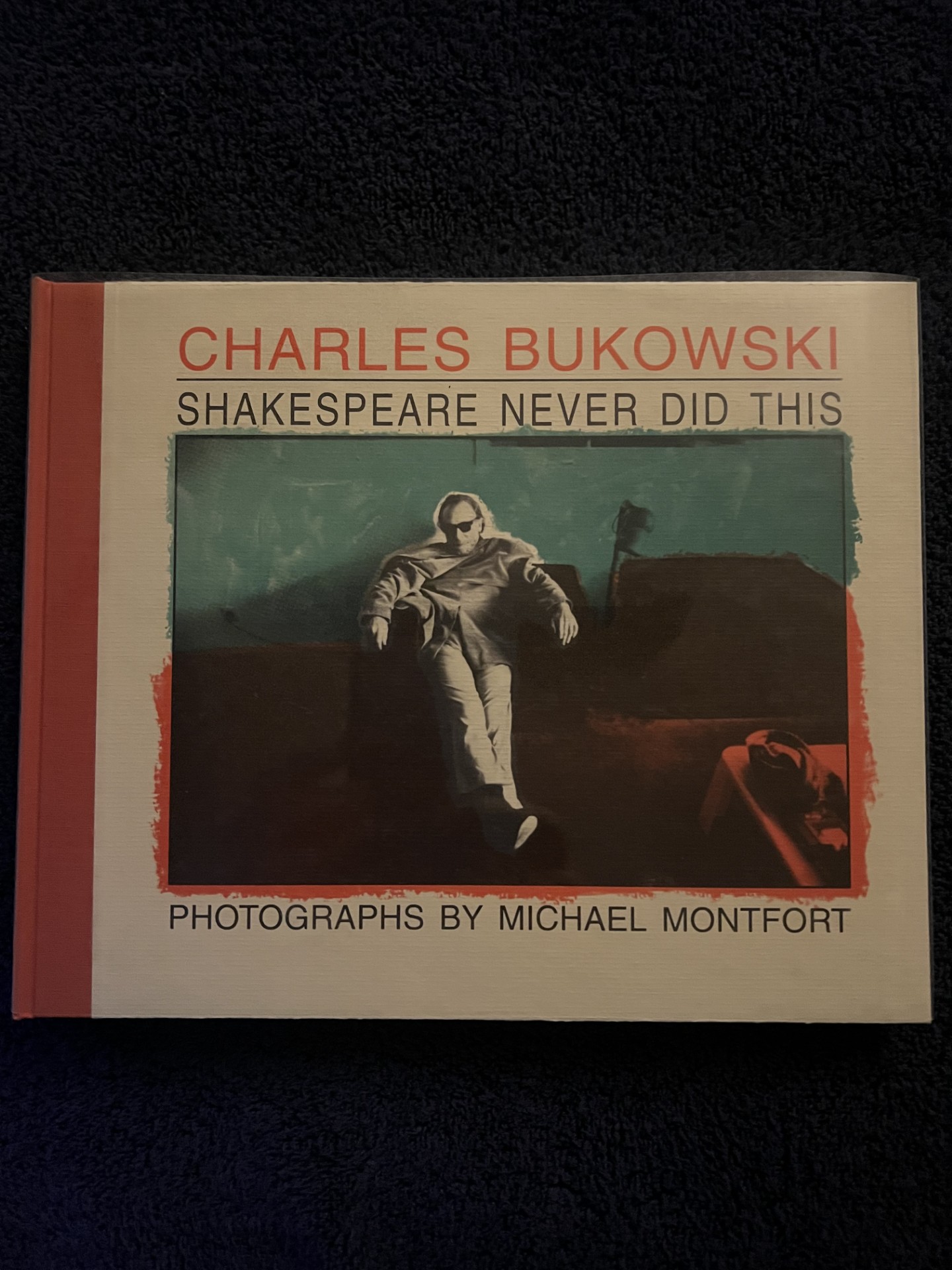 Shakespeare Never Did This by Bukowski, Charles: Fine Hardcover