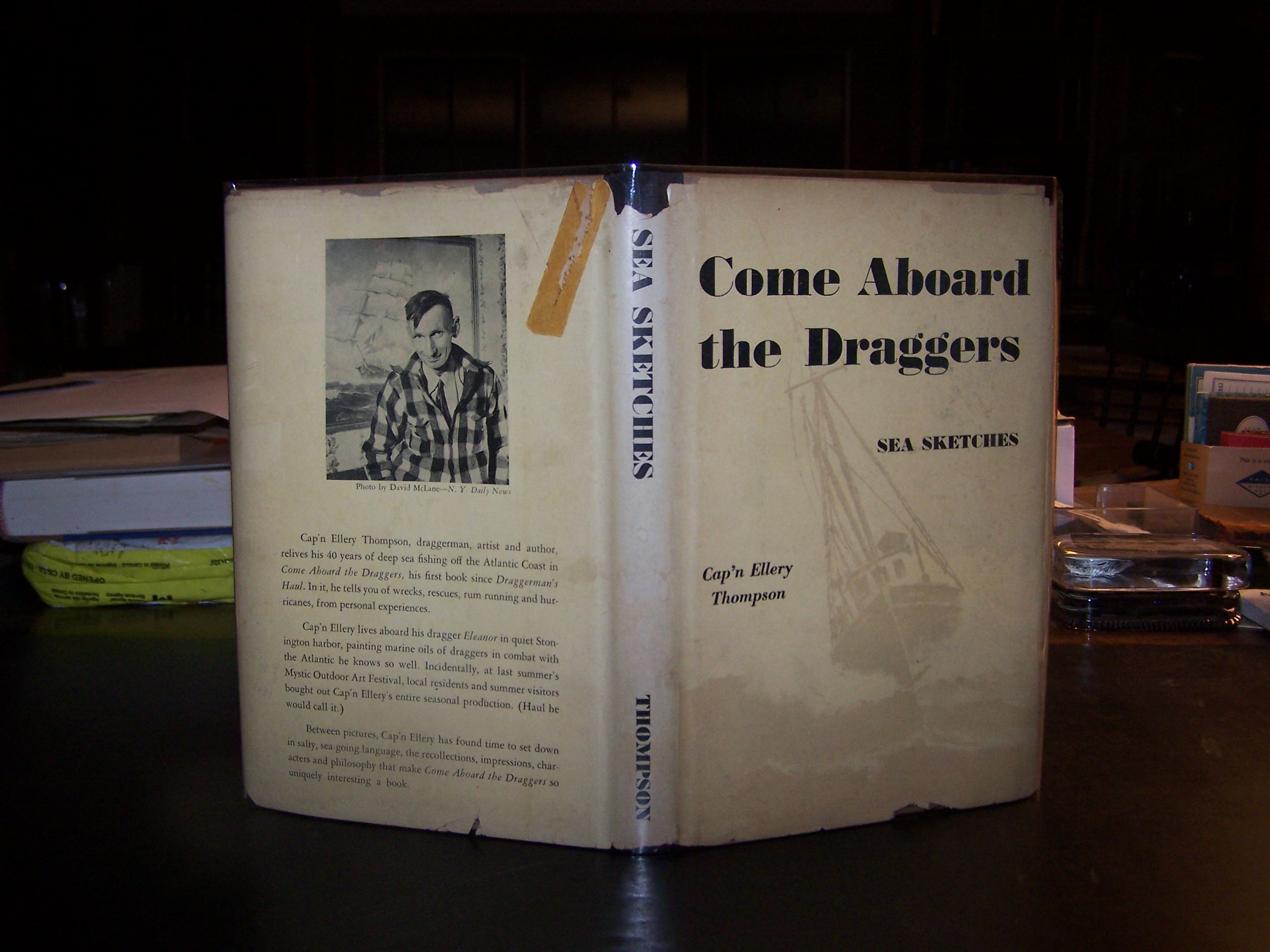 [Signed] [First Edition] Come Aboard the Draggers, A Mystic River Anthology and Log of the Downit -- 3 Books Thompson, Ellery and Hicks, Judith A.,