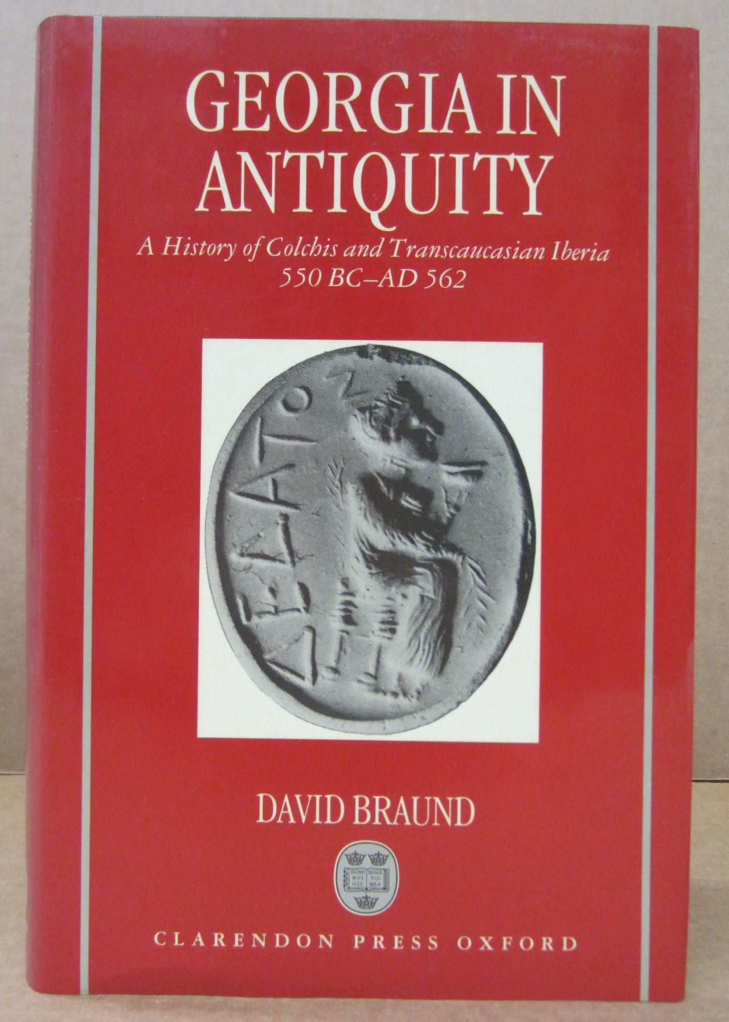 Georgia in Antiquity: A History of Colchis and Transcaucasian Iberia ...