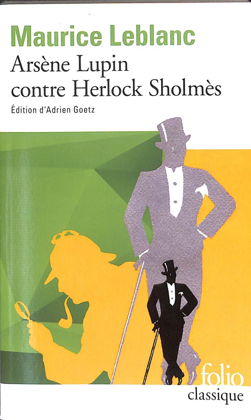Arsène Lupin Contre Herlock Sholmès - Maurice Leblanc
