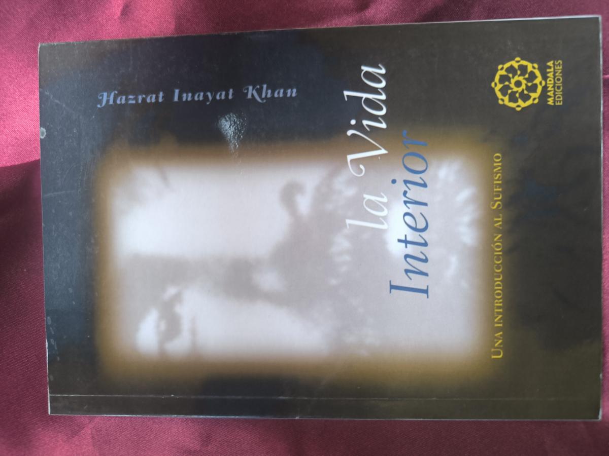 La vida interior : una introducción al sufismo