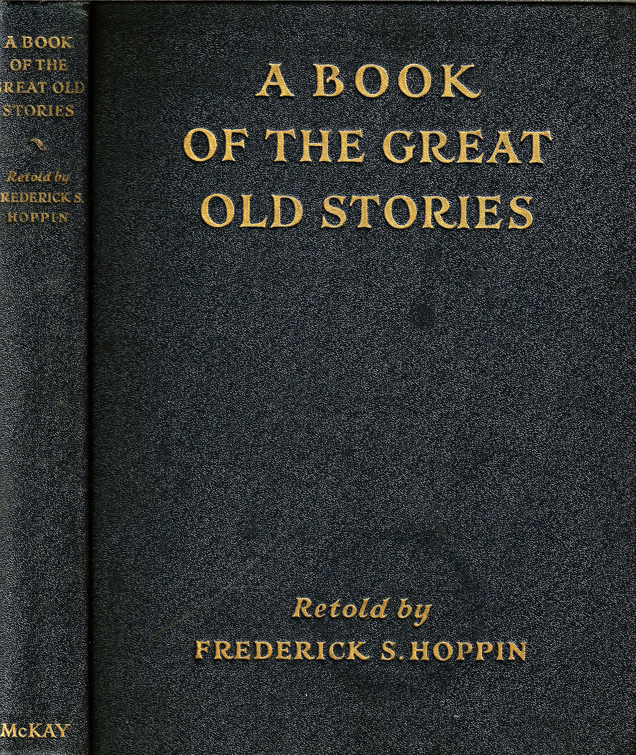 [First Edition] Book of the Great Old Stories Hurd, Peter (Illus); Hoppin, Frederick S. (Retold by) [Used - Near fine] [Hardcover]