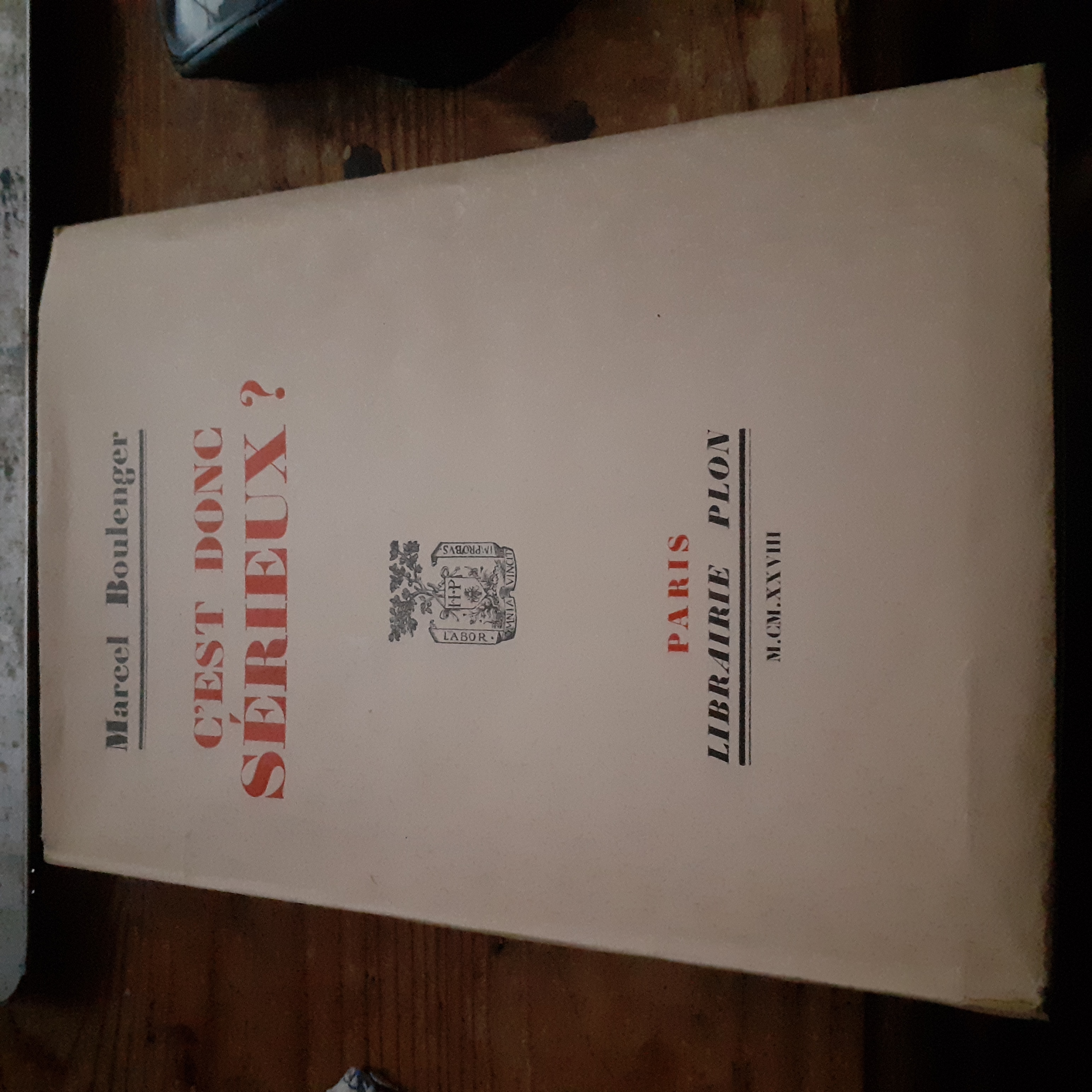 [Signé] [Edition originale] c'est donc sérieux ? marcel boulenger [Occasion - Très bon] [Couverture souple]