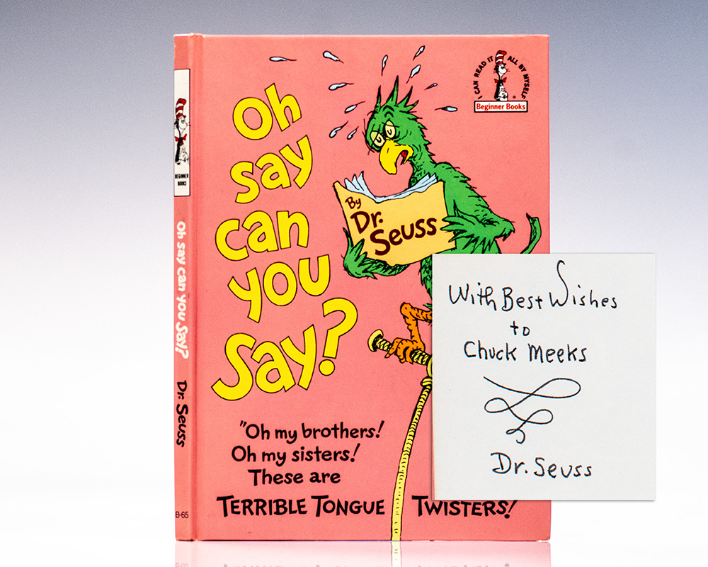 Oh Say, Can You Say? ?Oh my brothers! Oh my sisters! These are Terrible Tongue Twisters!? Seuss, Dr. [Theodor Geisel] Children's Books