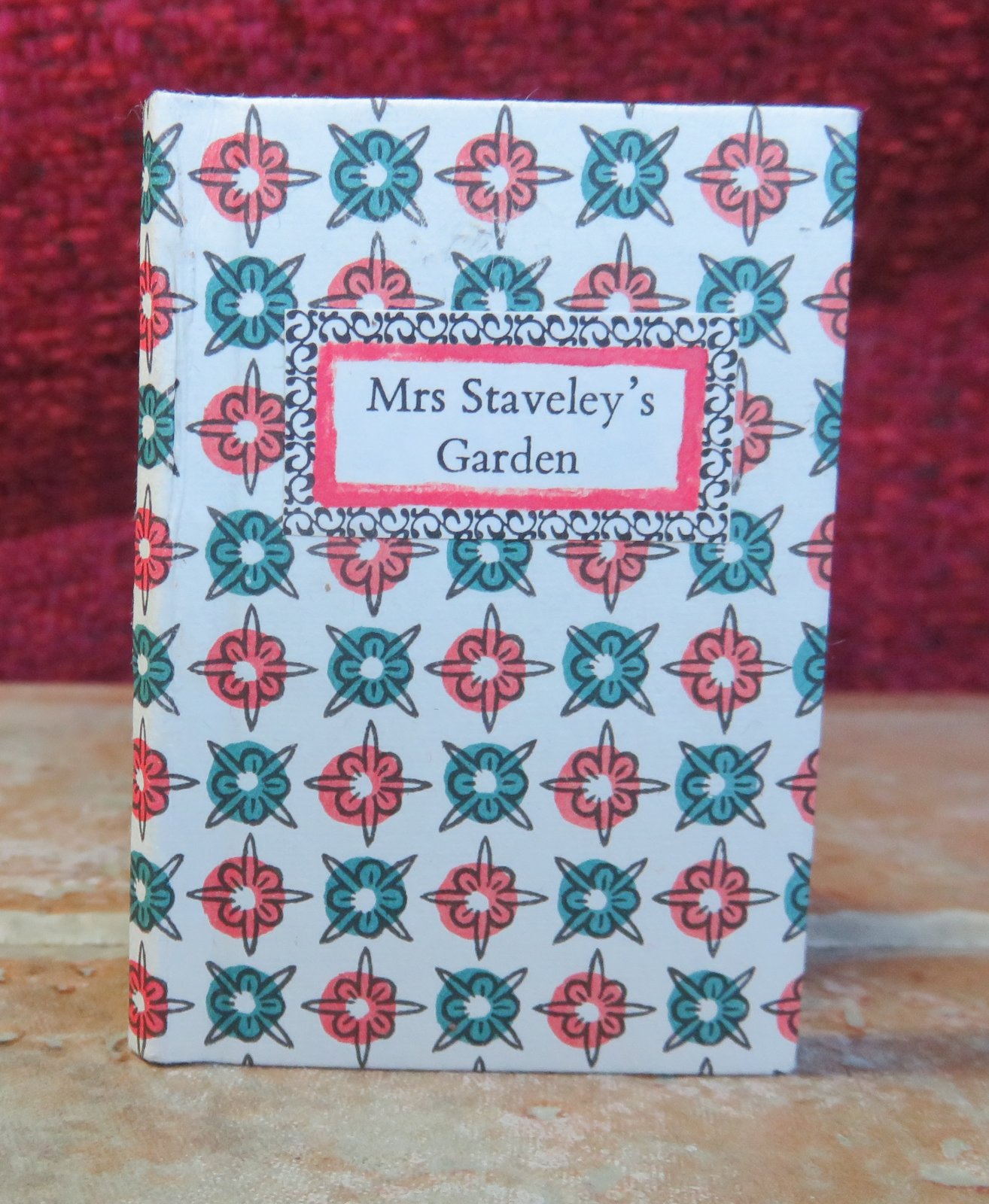 [First Edition] MRS STAVELEY'S GARDEN. BRUCE, Pamela. Miniature book. [Used - Fine] [Hardcover]