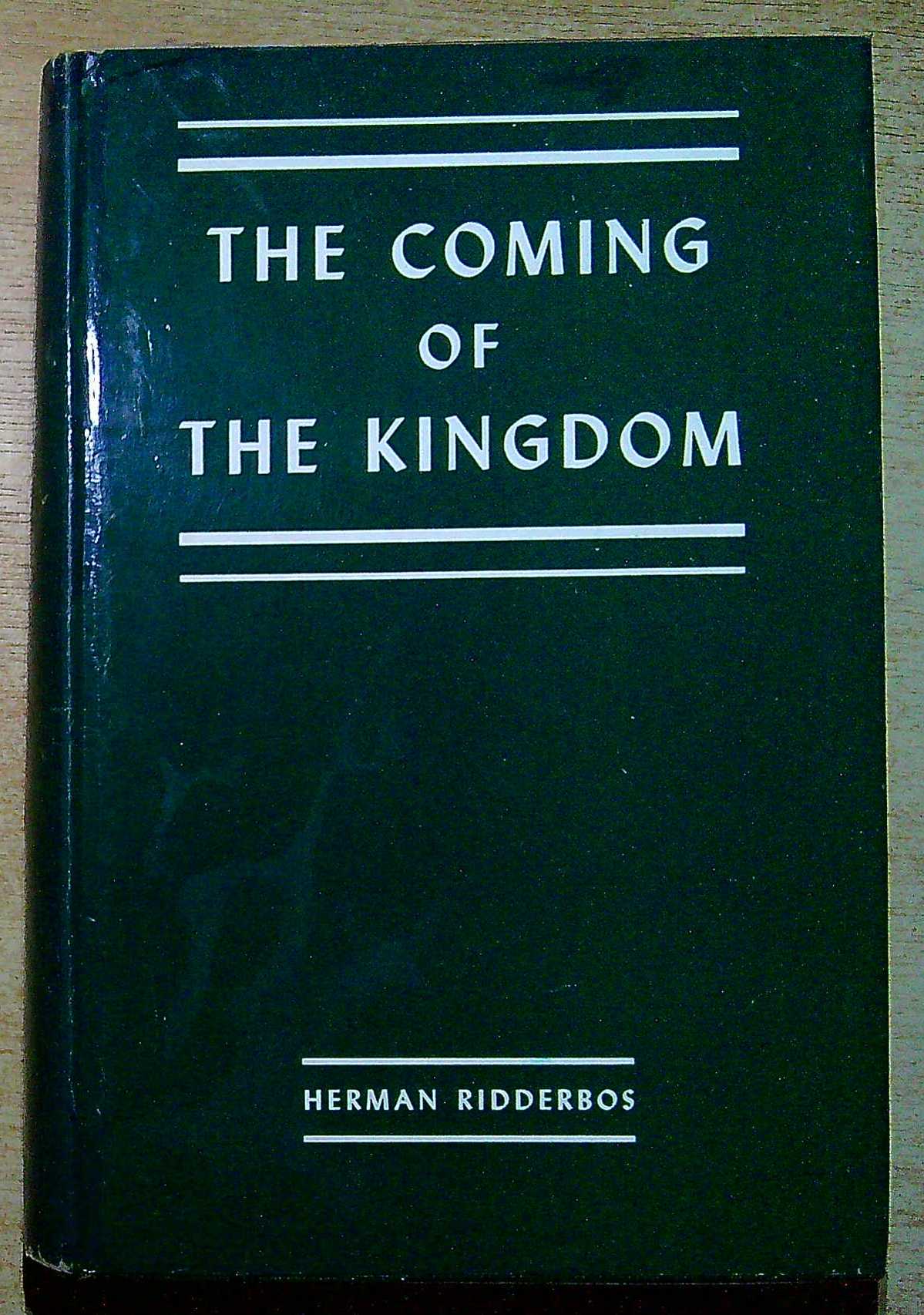 The Coming of the Kingdom by Ridderbos, Herman: Good hardback (1962 ...