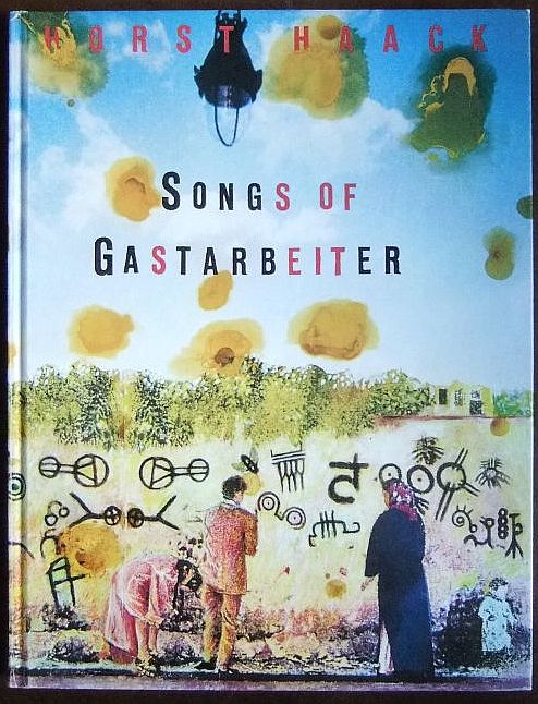Songs of Gastarbeiter : (diese Publikation erschien anlässlich
