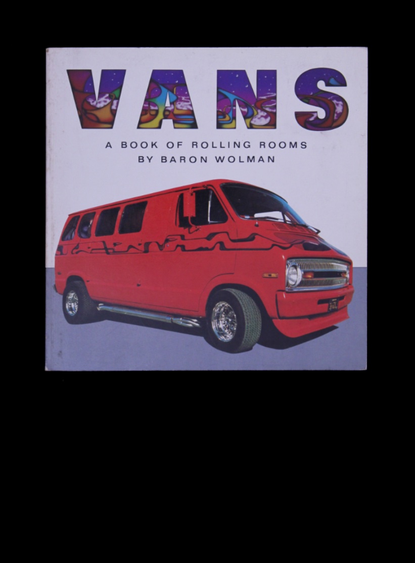 Vans by Baron Wolman: VG+ Softcover. (1976) Second Edition