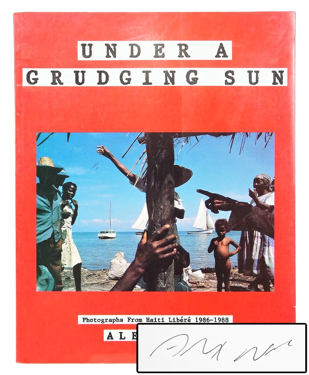 Grudgin Under A Grudging Sun: Photographs From Haiti Libere 1986-1988 (SIGNED ...