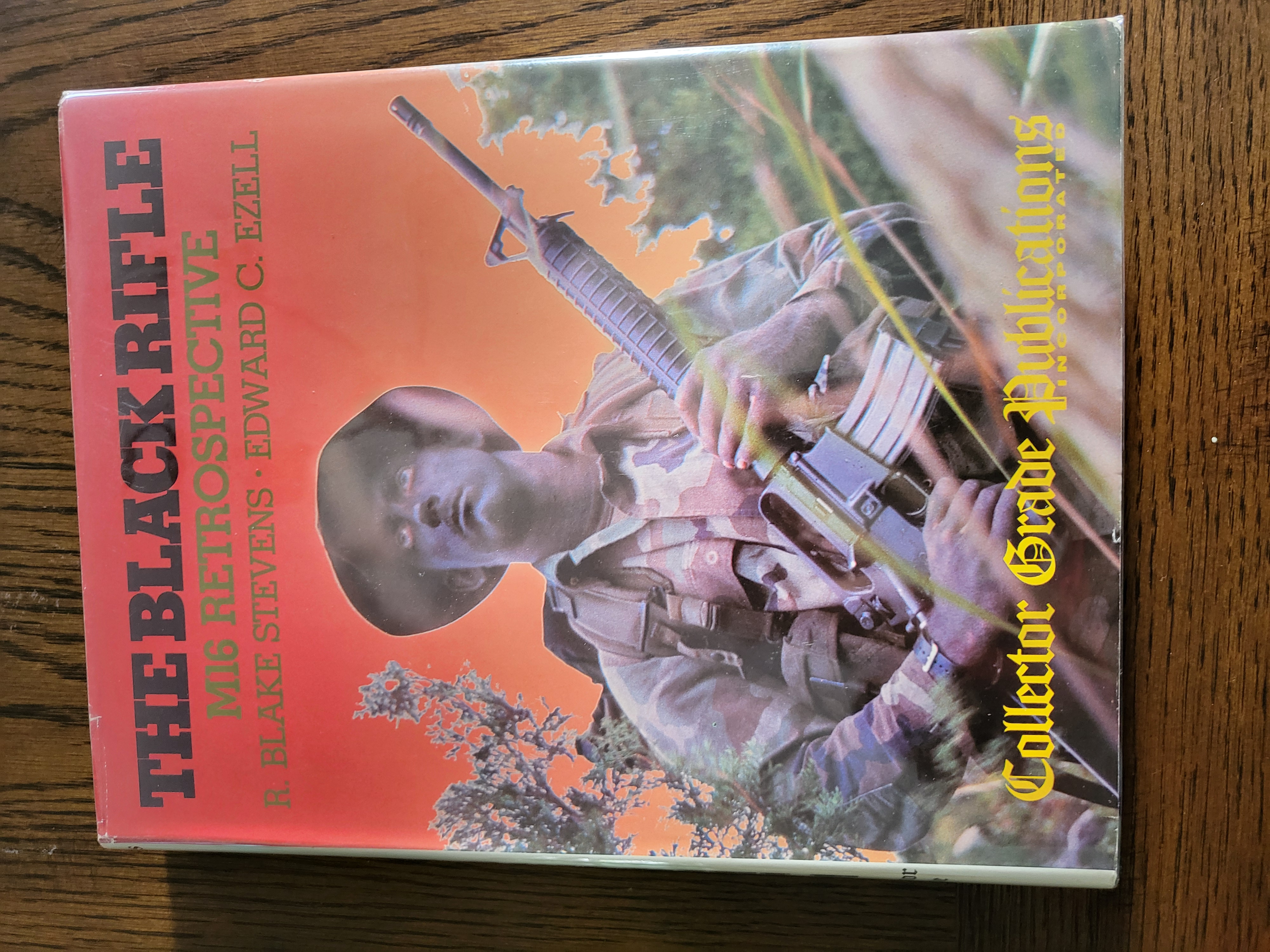 The Black Rifle M16 Retrospective by R. Blake Stevens &amp; Esward C. Ezell: Very Good++ Hardcover ...