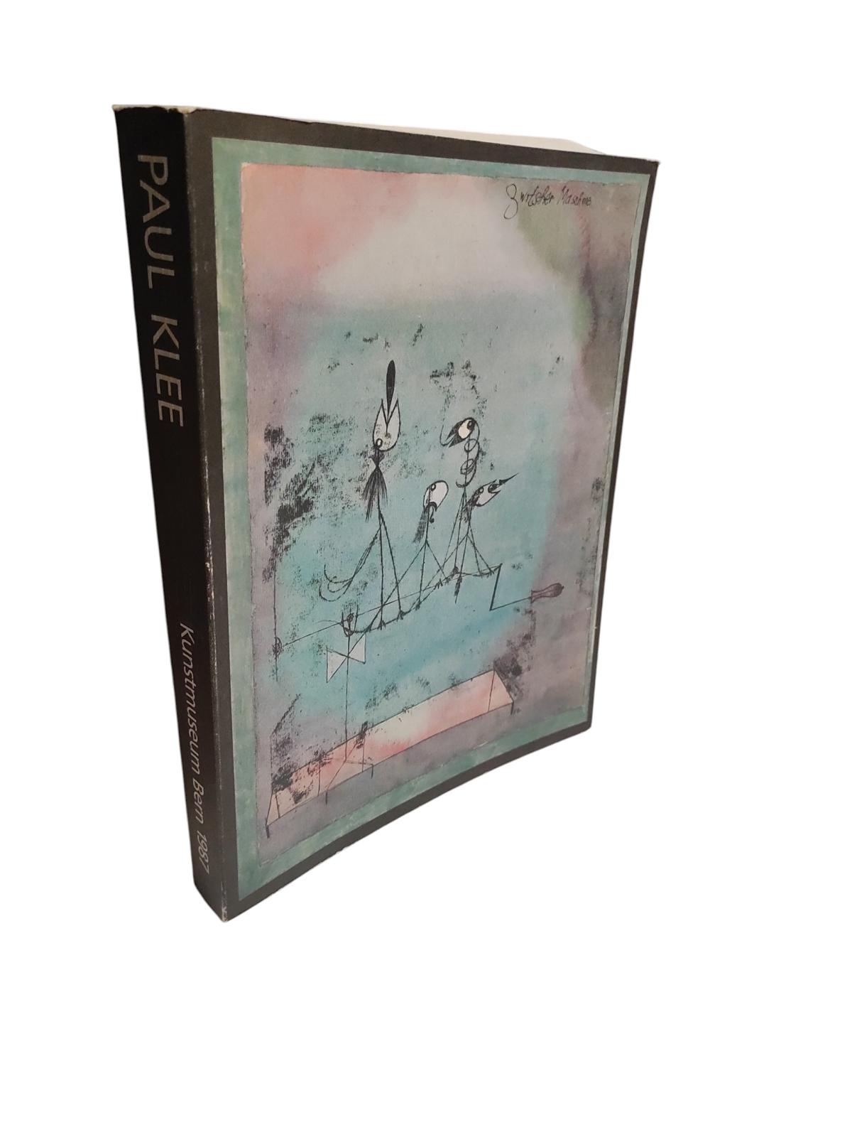 Paul Klee - Leben und Werk - Kunstmuseum Bern 1987 von Glaesemer 