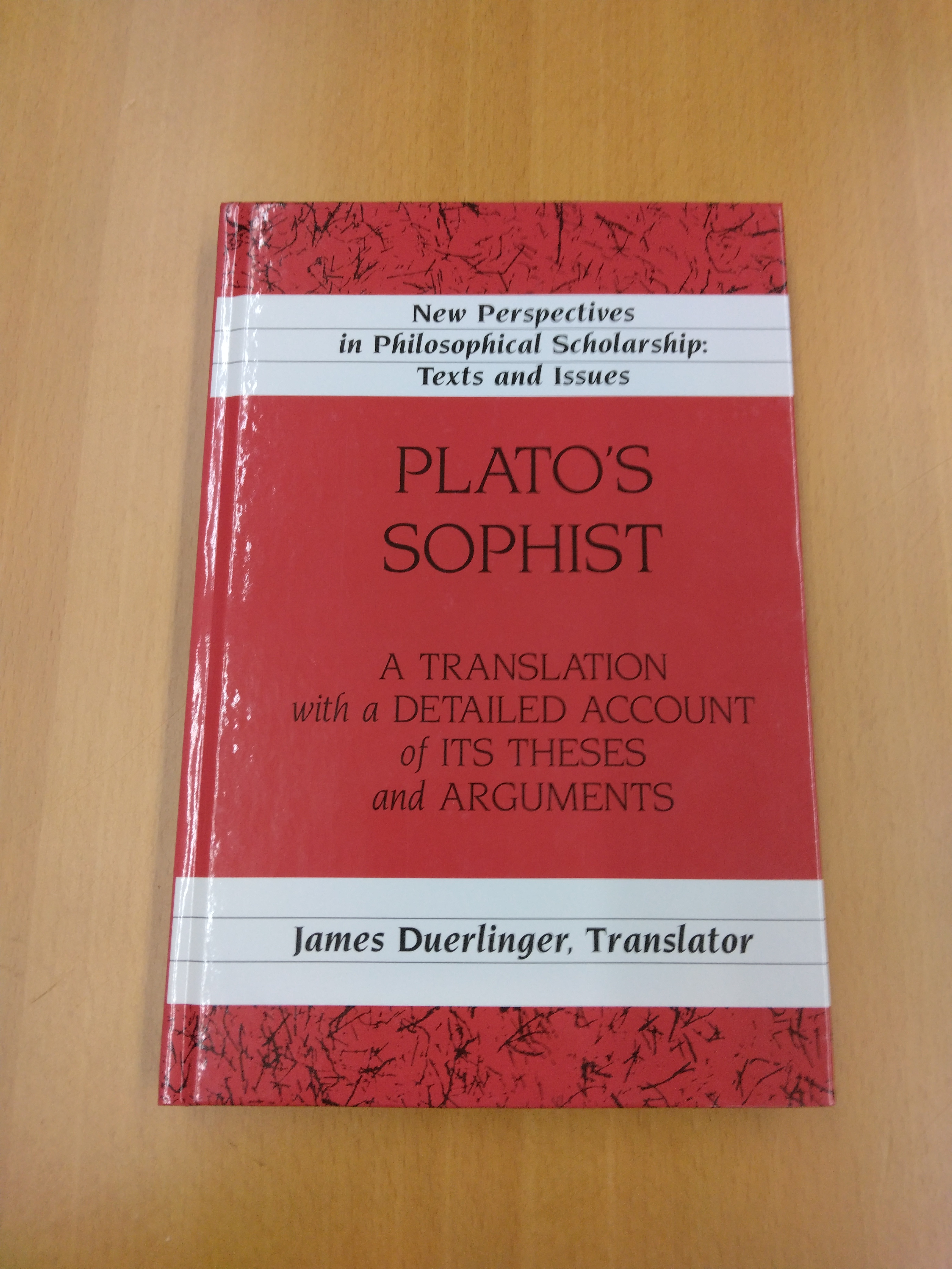 Plato's Sophist: A Translation with a Detailed Account of Its