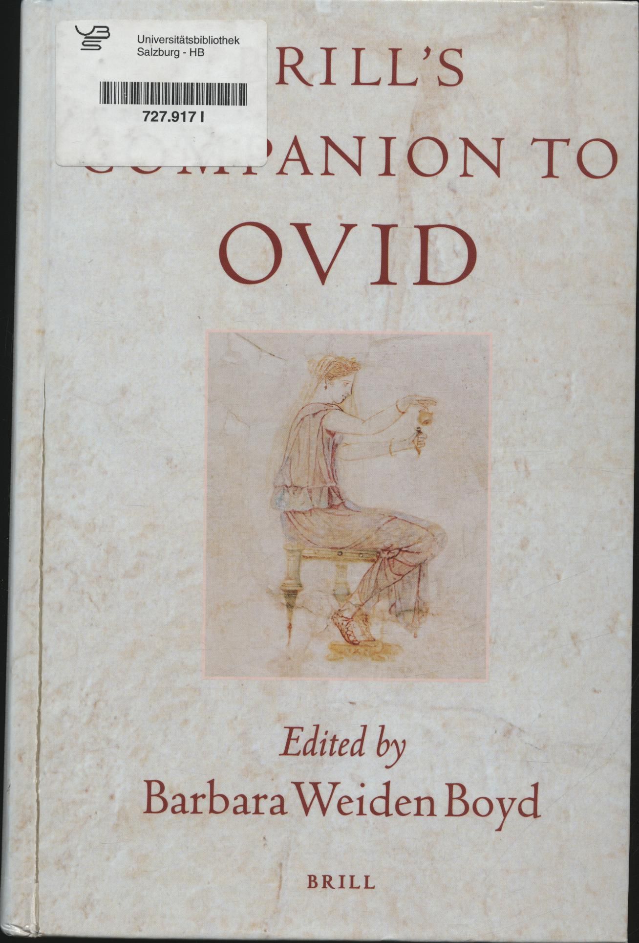 Brill's Companion to Ovid - Weiden Boyd, Barbara