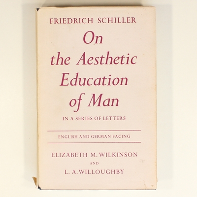 On the Aesthetic Education of Man in a Series of Letters by Friedrich ...