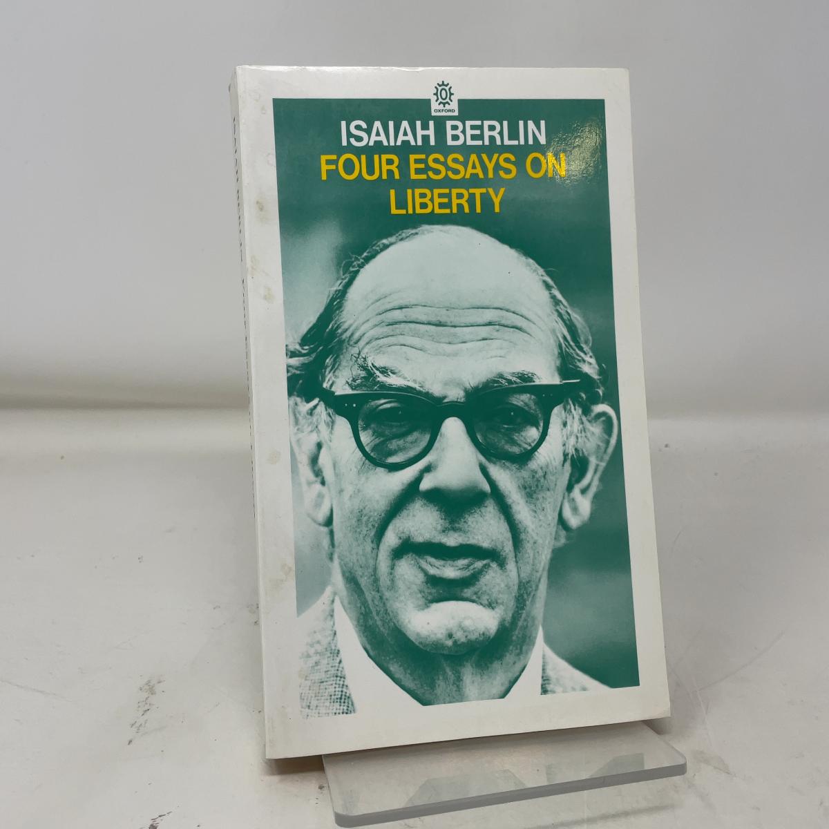 Four Essays on Liberty by Sir Isaiah Berlin: Like New Paperback (1969