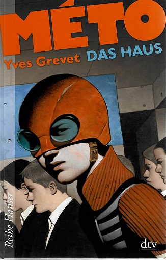 Méto. Das Haus. - Grevet, Yves