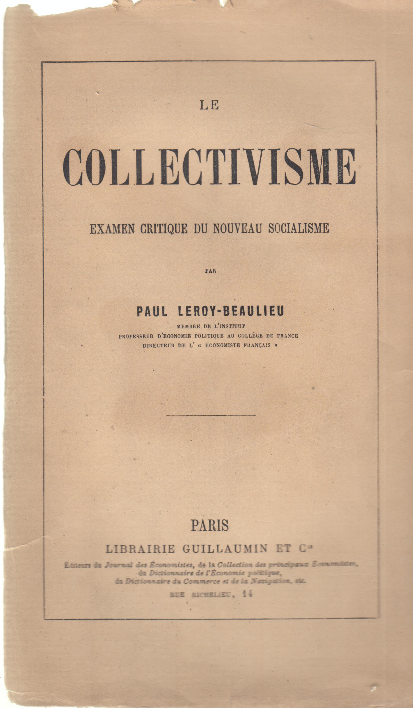 Le collectivisme : examen critique du nouveau socialisme COPY INSCRIBED ...