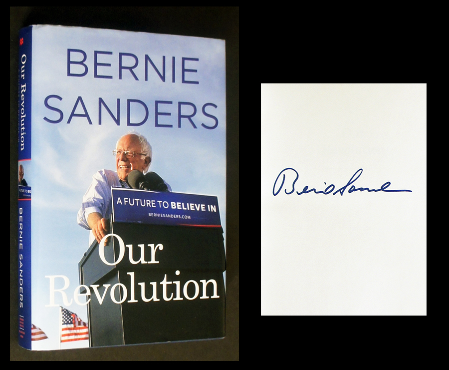 Bernie Sanders Signing Stuff Our Revolution: A Future to Believe In (Bernie Sanders Signed 1st ...