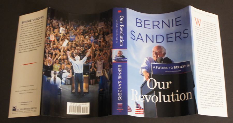 Bernie Sanders Signing Stuff Our Revolution: A Future to Believe In (Bernie Sanders Signed 1st ...