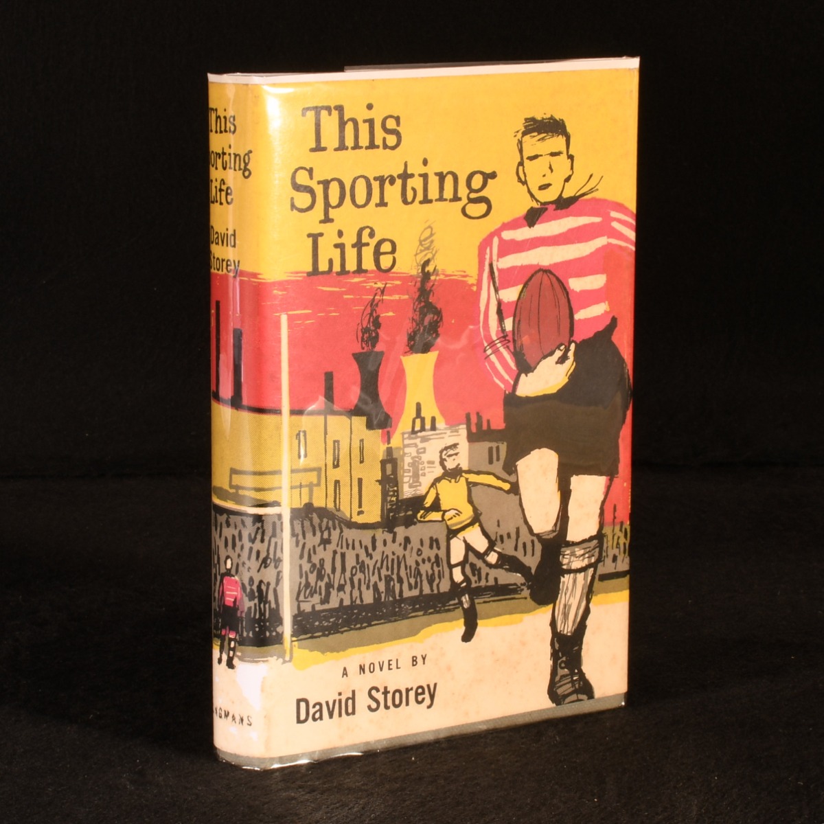 [First Edition] This Sporting Life David Storey [Used - Fine] [Hardcover]