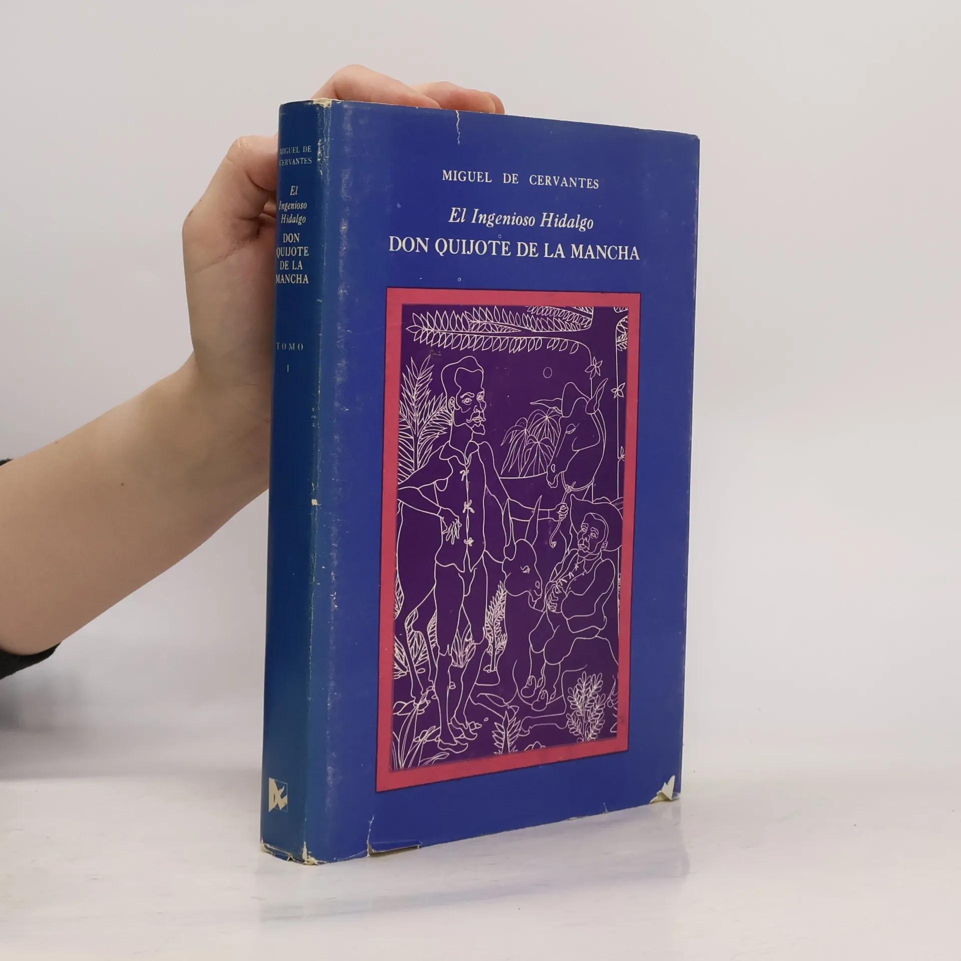 El Ingenioso Hidalgo Don Quijote de la Mancha Miguel de Cervantes Saavedra [Used - Fair]