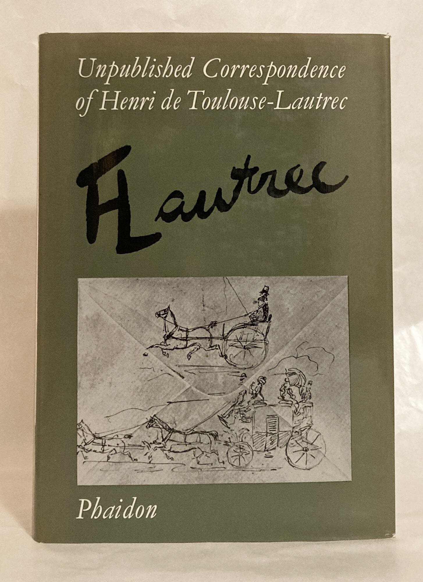 Unpublished Correspondence of Henri de Toulouse-Lautrec 273 Letters By ...