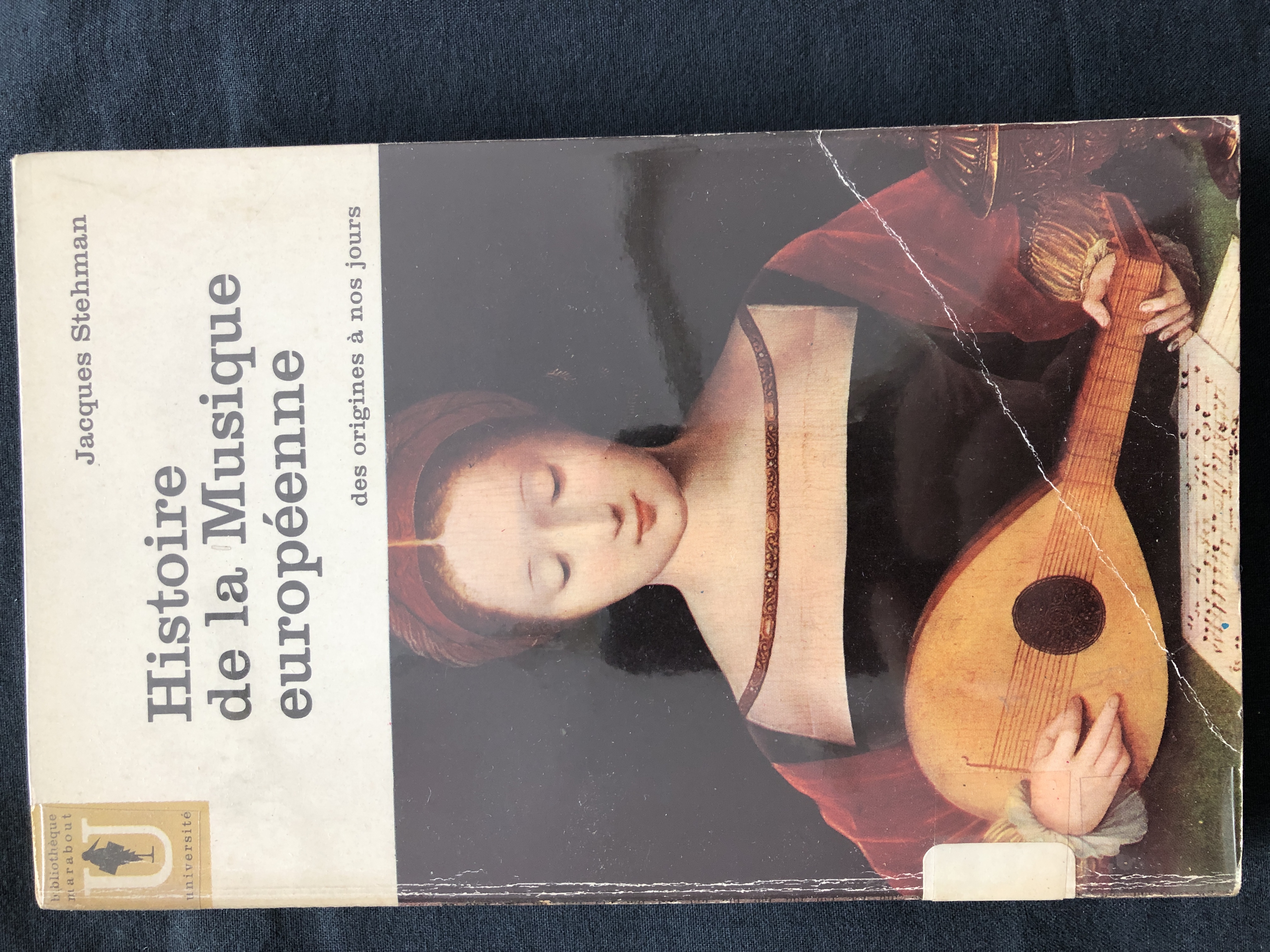 Histoire de la musique européenne des origines à nous jours Stehman, Jacques [Occasion - Bon] [Couverture rigide]