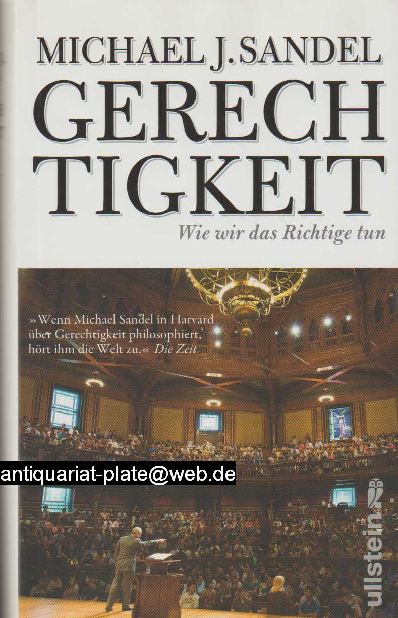 Gerechtigkeit. Wie wir das Richtige tun. Michael J. Sandel. Aus dem Amerikanischen. - Sandel, Michael J.
