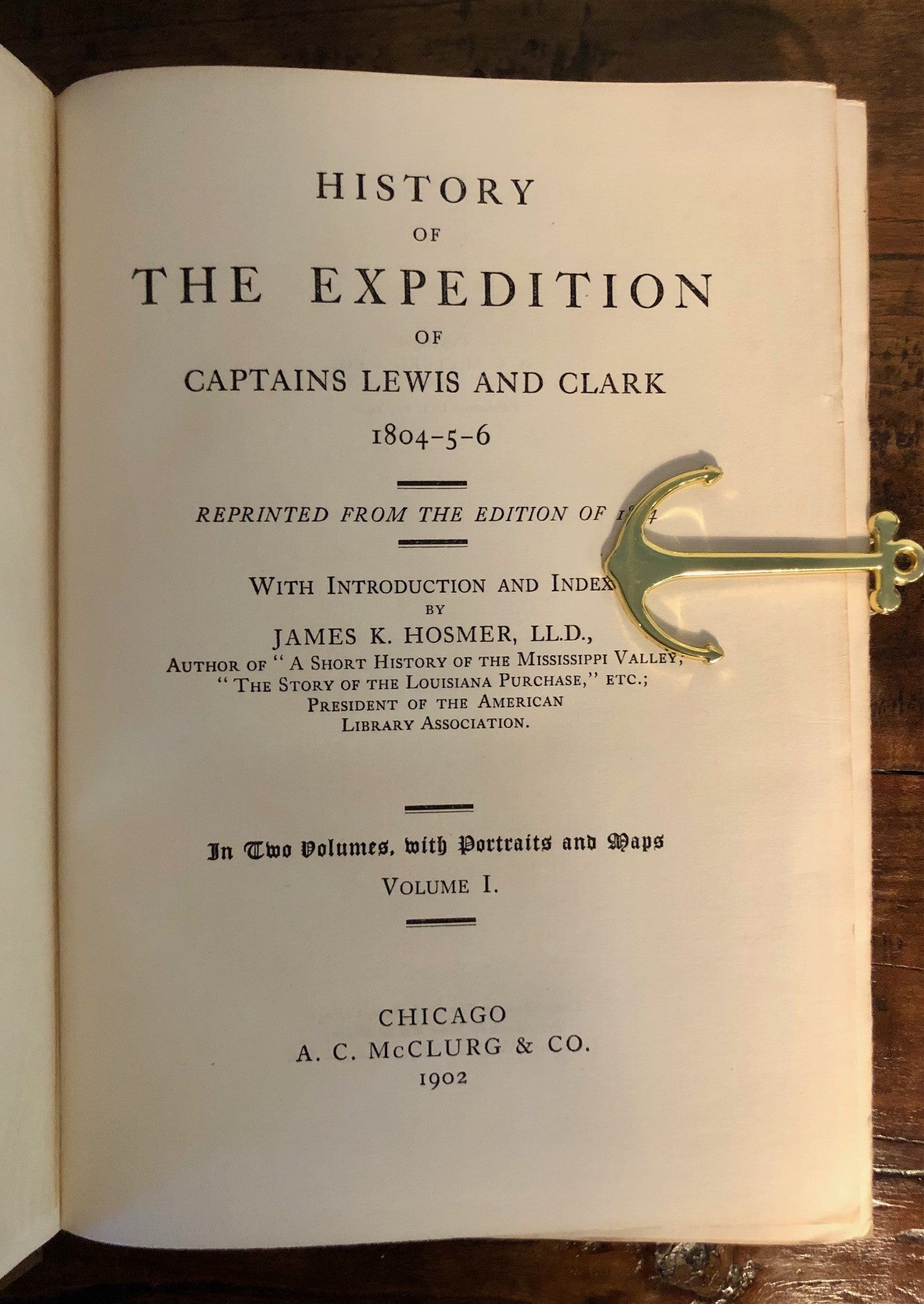 History of the Expedition of Captain Lewis and Clark, 1804-5-6 (Two ...