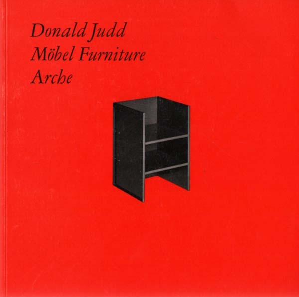 Donald Judd Möbel Furniture Arche Möbel. Furniture. Arche. by Judd, Donald: (1985) | Antiquariat