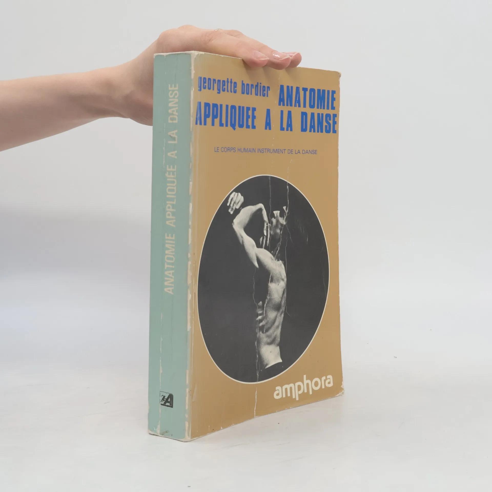 【貴重】ANATOMIE APPLIQUEE A LA DANSE Anatomie appliquee a la danse – AbeBooks