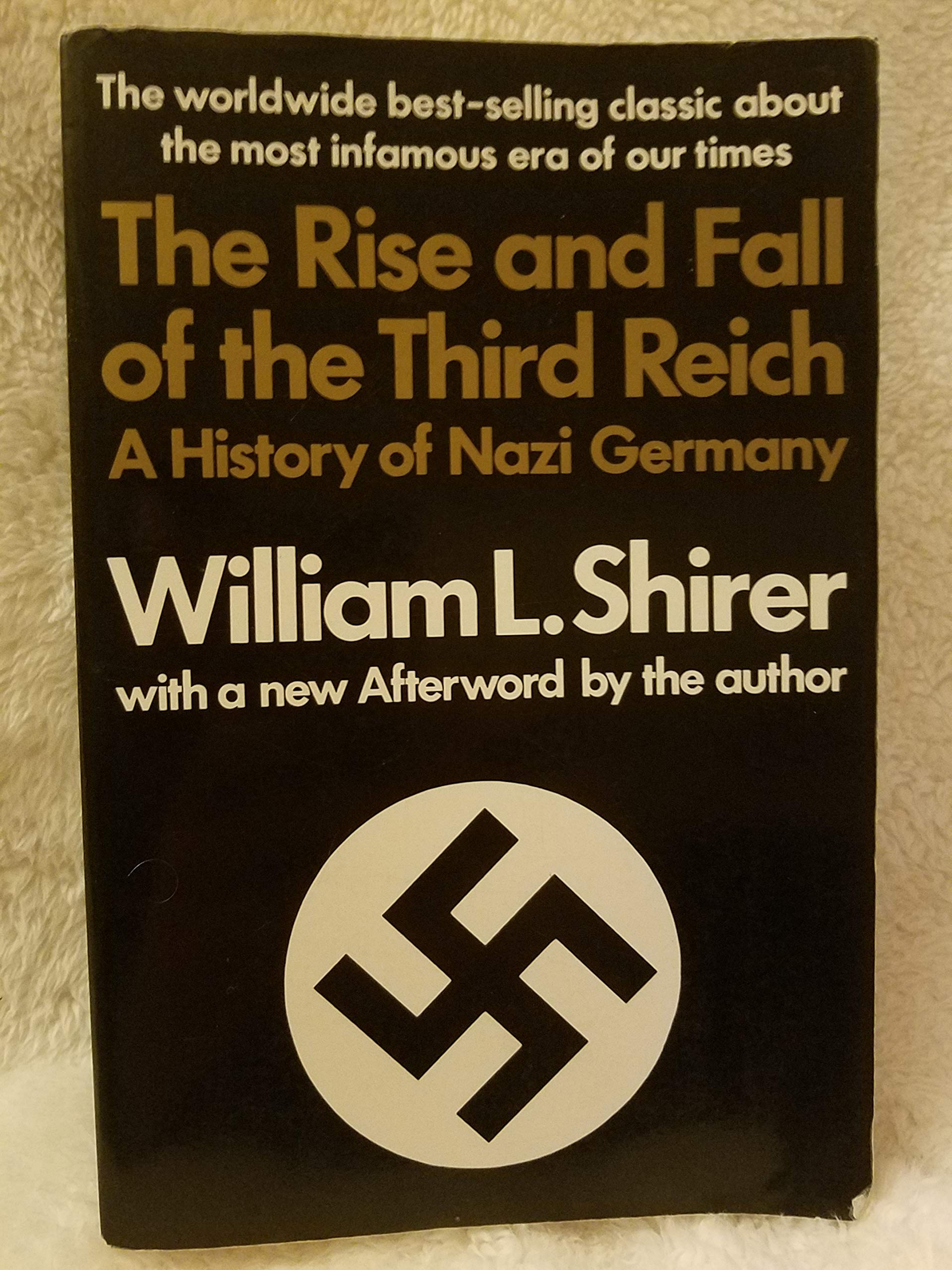 The Rise and Fall of the Third Reich: A History of Nazi Germany by