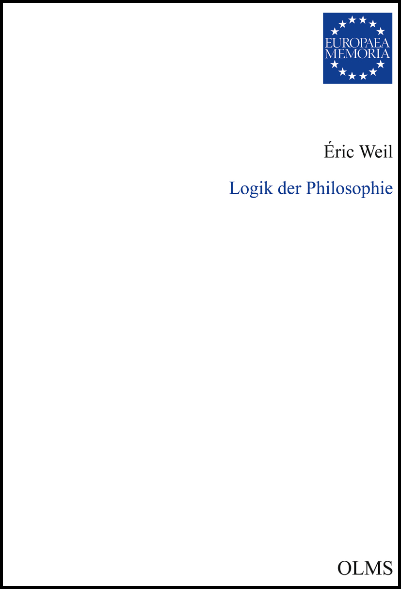 Logik der Philosophie, Aus dem Französischen übersetzt von Alexander Schnell. - Weil, Eric