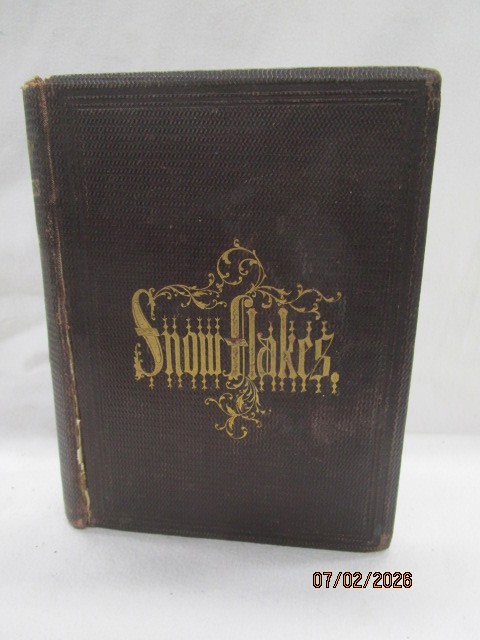 [First Edition] Snow-Flakes: a Chapter from the Book of Nature Warren, Israel Perkins [Used - Very good] [Hardcover]