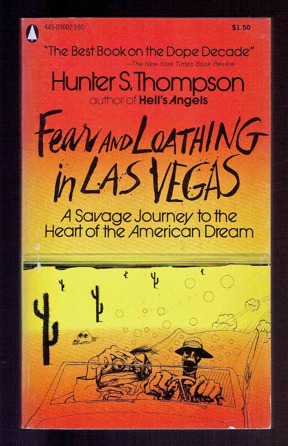 Fear and Loathing in Las Vegas - A Savage Journey to the Heart of
