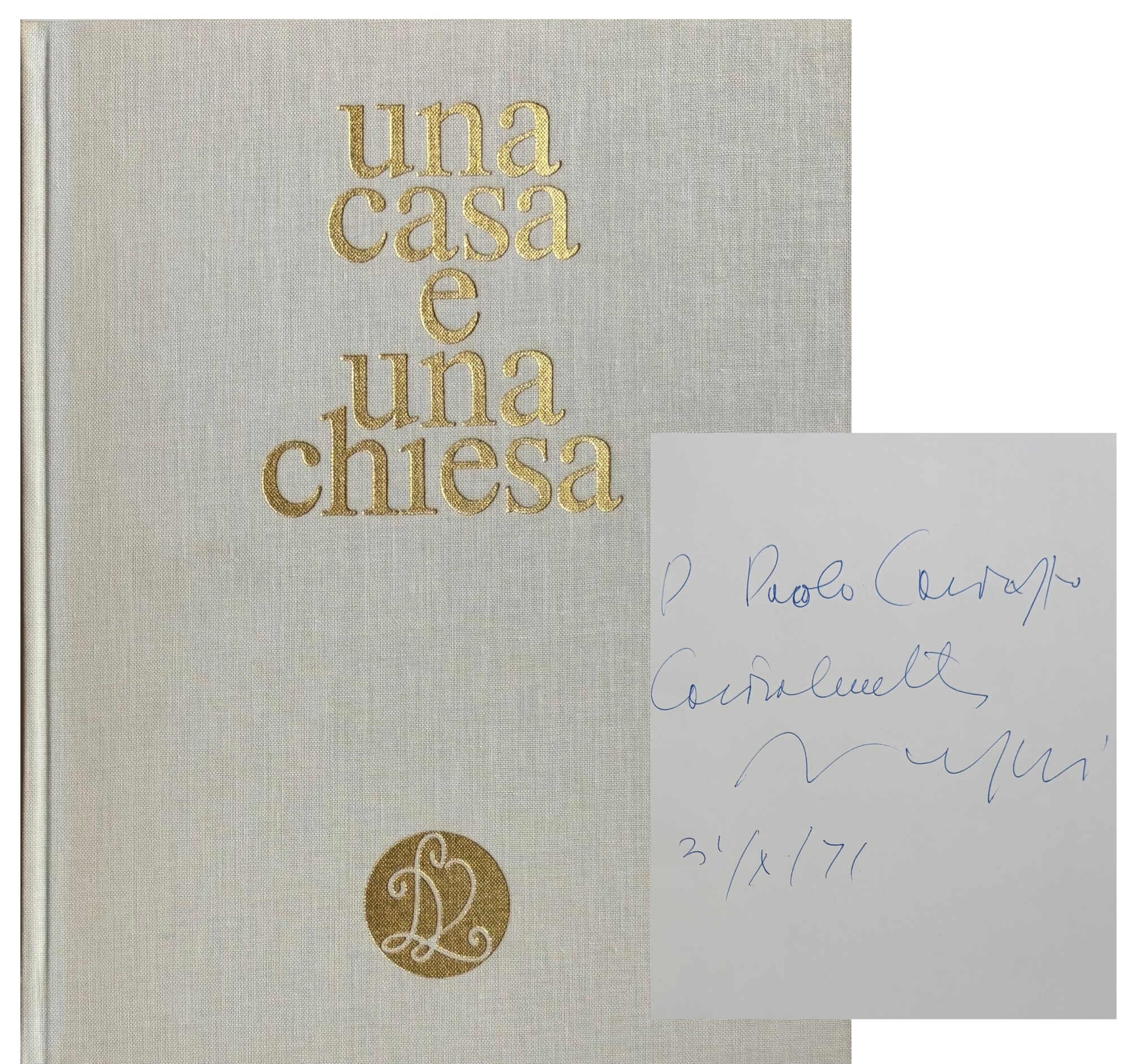 [First Edition] Una casa e una chiesa BALDESSARI, Luciano (Rovereto, 1896 - Milano, 1982) [Used - Fine] [Hardcover]