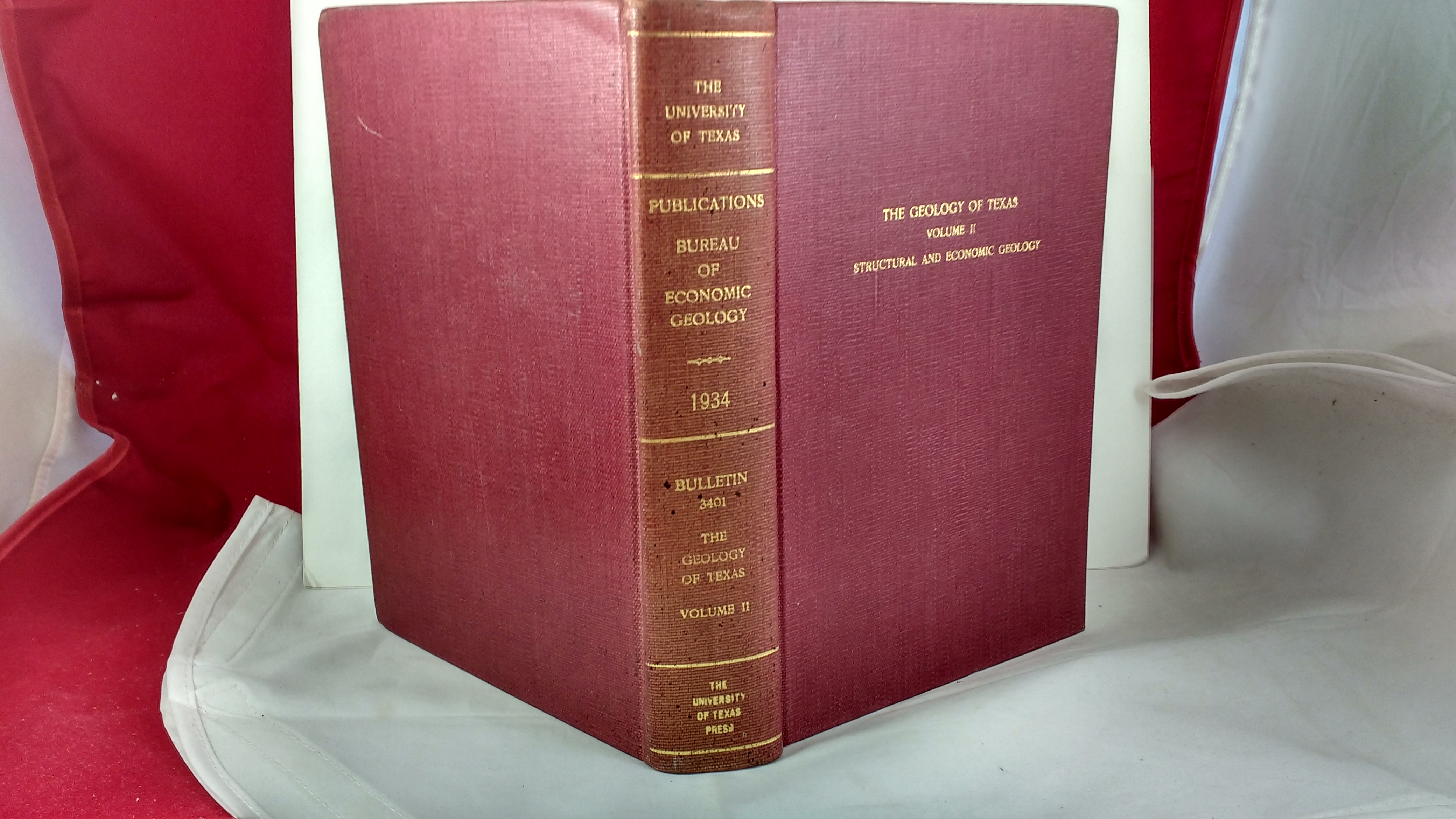 [First Edition] THE GEOLOGY OF TEXAS VOLUME II. STRUCTURAL AND ECONOMIC GEOLOGY Sellards, E.H. and C.L. Baker [Used - Very good] [Hardcover]
