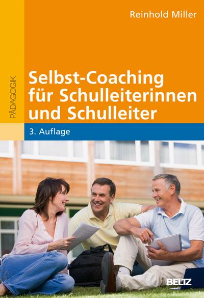 Selbst-Coaching für Schulleiterinnen und Schulleiter - Reinhold Miller