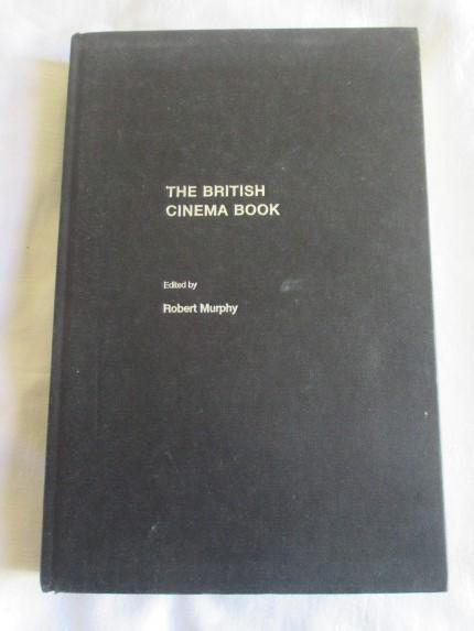 The British Cinema Book - Robert Murphy