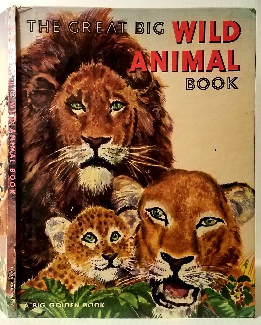 THE GREAT BIG WILD ANIMAL BOOK by Rojankovsky, Feodor: Very Good Plus  Glossy Pictorial Hardcover (1951) First British Edition | MARIE BOTTINI,  BOOKSELLER